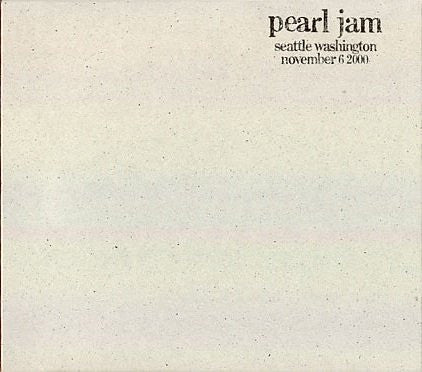 Pearl Jam : Seattle, Washington - November 6, 2000 (3xCD, Album, Club, RE, Tour)