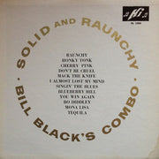 Bill Black's Combo : Solid And Raunchy (LP, Album, Mono)