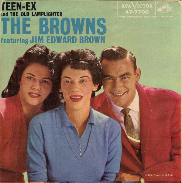 The Browns (3) Featuring Jim Edward Brown* : Teen-Ex / The Old Lamplighter (7", Ind)