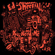 Ed Sheeran : You Need Me (12", EP)