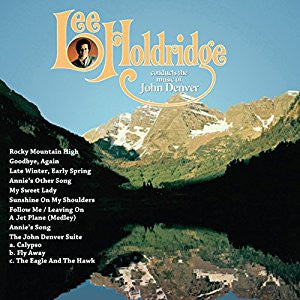 Lee Holdridge : Lee Holdridge Conducts The Music Of John Denver (LP, Album)