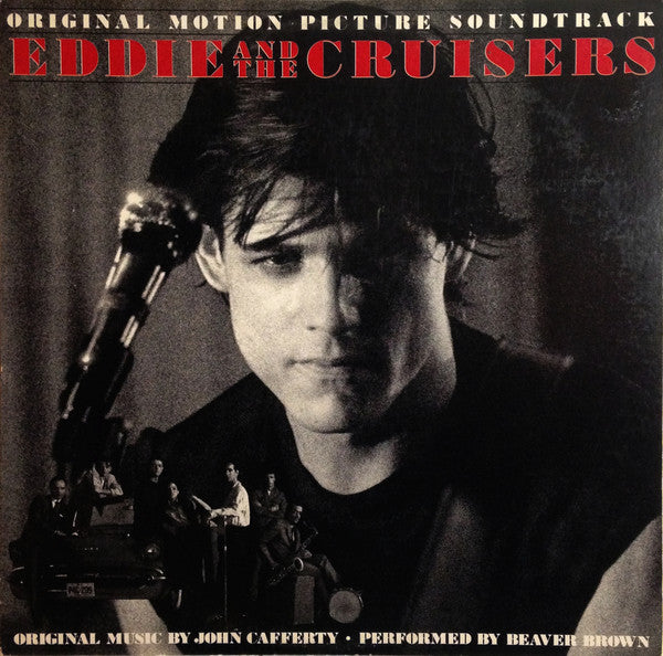 John Cafferty And The Beaver Brown Band : Eddie And The Cruisers (Original Motion Picture Soundtrack) (LP, Album, Pit)