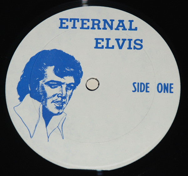 Elvis Presley : Eternal Elvis (LP, Comp, Ltd, Unofficial)