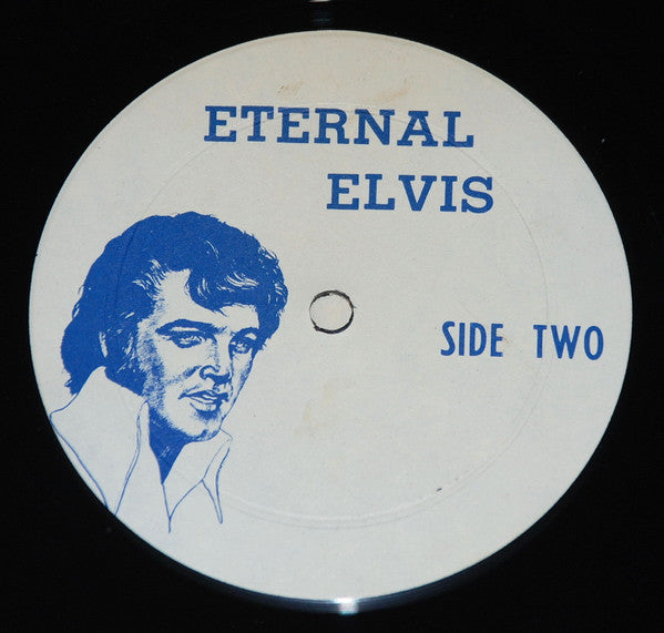 Elvis Presley : Eternal Elvis (LP, Comp, Ltd, Unofficial)
