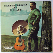 Nestor Gómez : Nestor Gomez En Chicago (LP, Album)