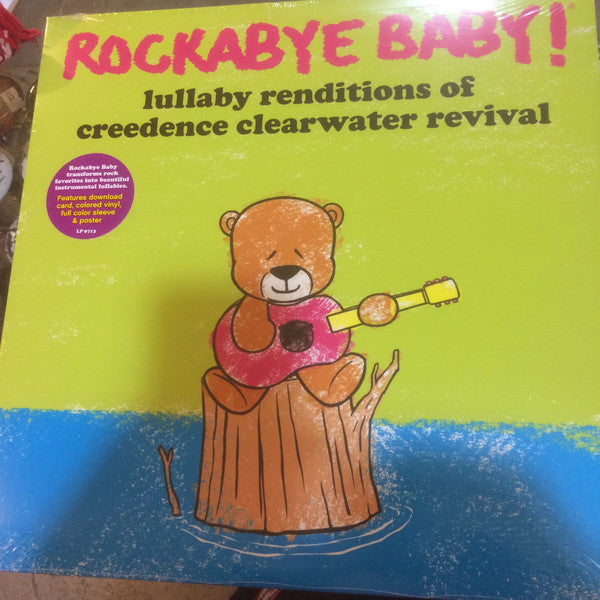Steven Charles Boone : Rockabye Baby! Lullaby Renditions Of Creedence Clearwater Revival (LP, Album)