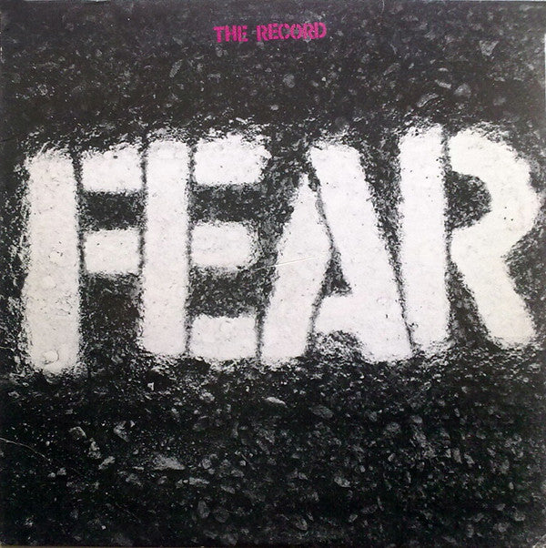 Fear (3) : The Record (LP, Album, RE, Spe)