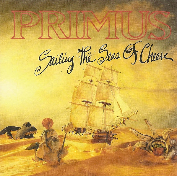 Primus : Sailing The Seas Of Cheese (CD, Album, RE)