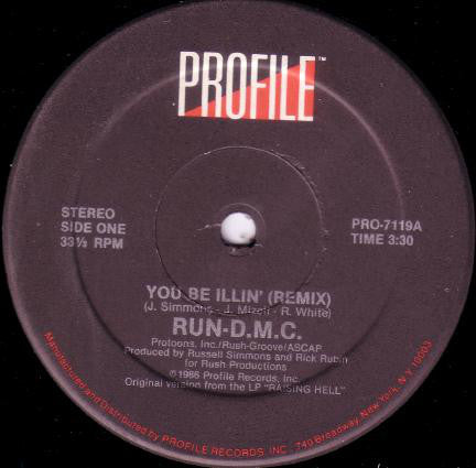 Run-D.M.C.* : You Be Illin' (Remix) (12", Single)