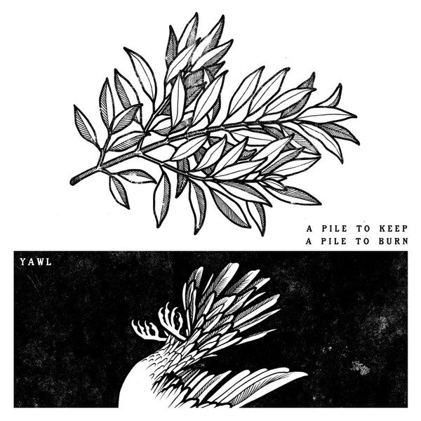 YAWL : A Pile To Keep A Pile To Burn (LP, Album, Ltd)