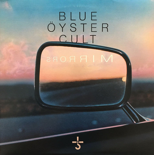 Blue Öyster Cult : Mirrors (LP, Album, San)
