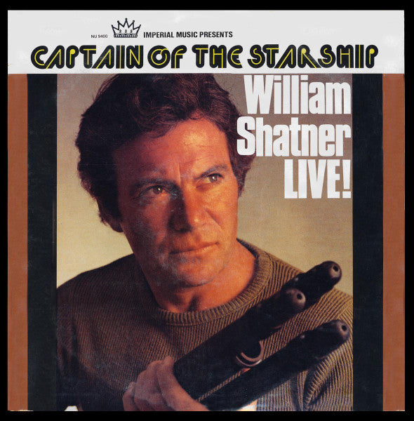 William Shatner : Captain Of The Starship - William Shatner Live! (2xLP, Album, RE)