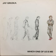 Jay Gruska : Which One Of Us Is Me (LP, Album)