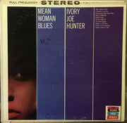 Ivory Joe Hunter : Mean Woman Blues (LP)