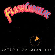 Flash Cadillac & The Continental Kids : Later Than Midnight (LP)