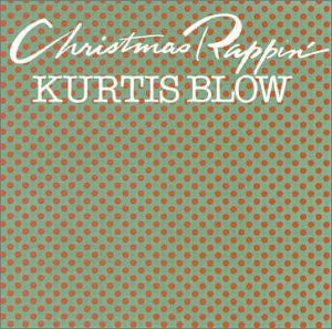 Kurtis Blow : Christmas Rappin' (CD, Single)