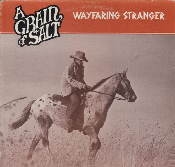A Grain Of Salt : Wayfaring Stranger (LP, Album)