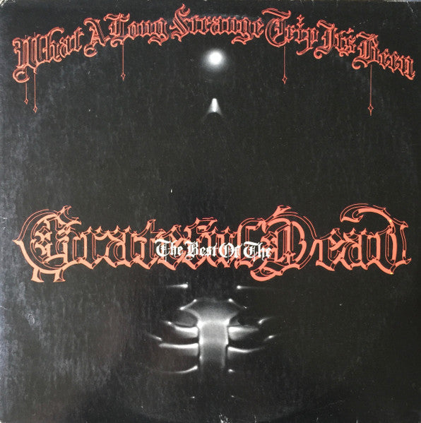 The Grateful Dead : What A Long Strange Trip It's Been: The Best Of The Grateful Dead (2xLP, Comp, RE, Gat)