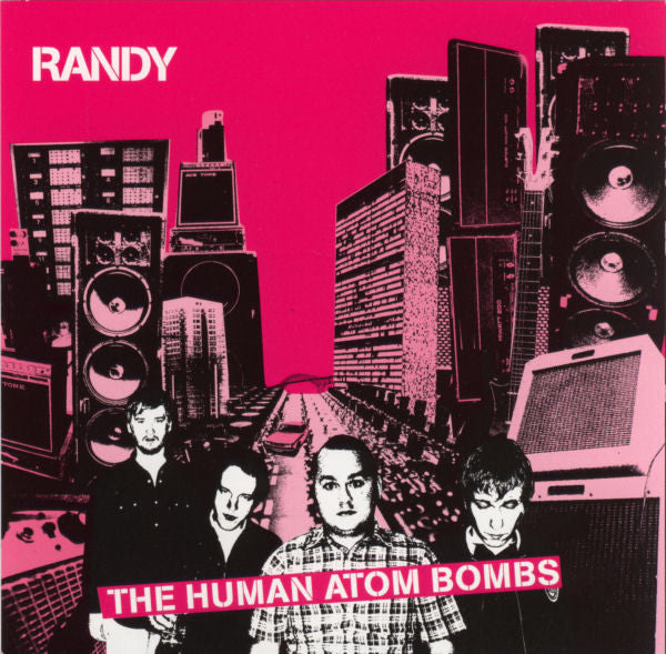Randy (4) : The Human Atom Bombs (CD, Album)