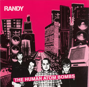 Randy (4) : The Human Atom Bombs (CD, Album)