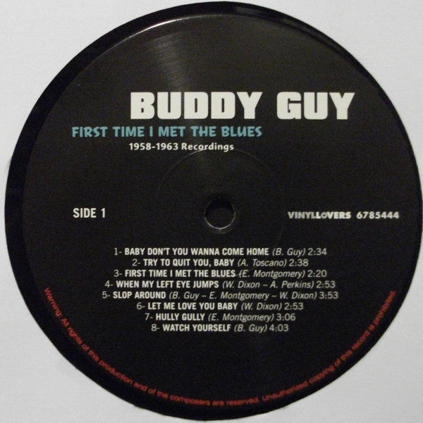 Buddy Guy : First Time I Met The Blues: 1958-1963 Recordings (LP, Comp, Ltd, 180)