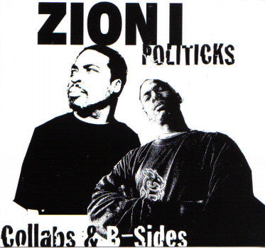 Zion I : Politicks: Collabs & B-Sides (CDr, Comp)