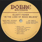 Elliott Fisher : In The Land Of Make Believe (LP, Album)