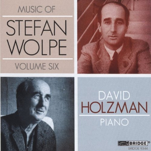 Stefan Wolpe - David Holzman : Music Of Stefan Wolpe Vol. 6 (CD, Album)