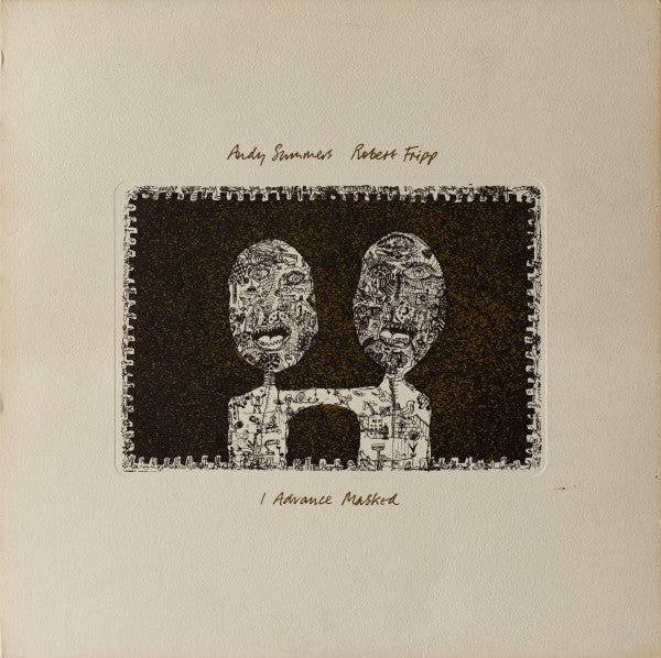 Andy Summers & Robert Fripp : I Advance Masked (LP, Album, A -)