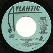 1927 : That's When I Think Of You (7", Single, Promo)