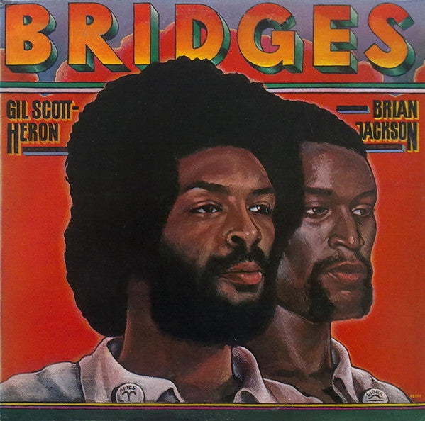 Gil Scott-Heron & Brian Jackson : Bridges (LP, Album)