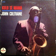 John Coltrane : Kulu Sé Mama (LP, Album, RP)