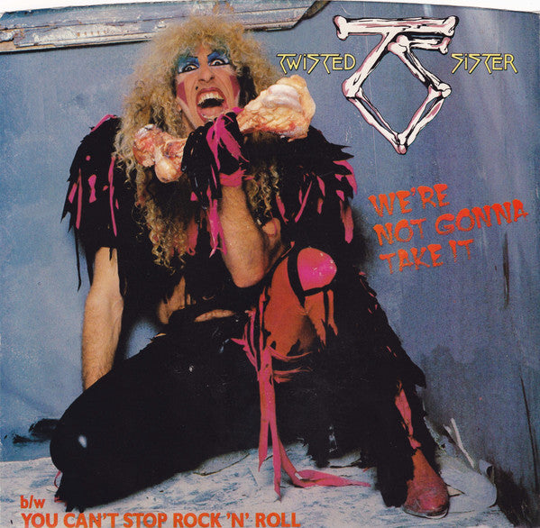 Twisted Sister : We're Not Gonna Take It (7", Single, SP)