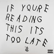 Drake : If You're Reading This It's Too Late (2xLP, Mixtape, RE)