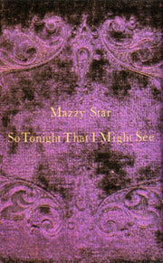 Mazzy Star : So Tonight That I Might See (Cass, Album, Dol)