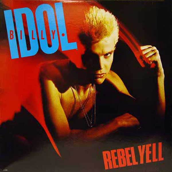 Billy Idol : Rebel Yell (LP, Album, Pit)