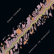 Robin Trower : Caravan To Midnight (LP, Album, San)