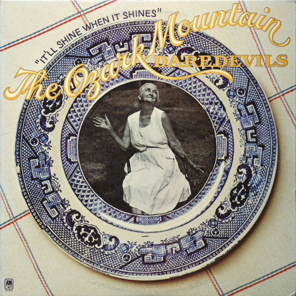 The Ozark Mountain Daredevils : It'll Shine When It Shines (LP, Album, San)