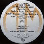 The Ozark Mountain Daredevils : It'll Shine When It Shines (LP, Album, San)