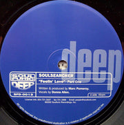 Soulsearcher : Feelin' Love (Part One) (12")