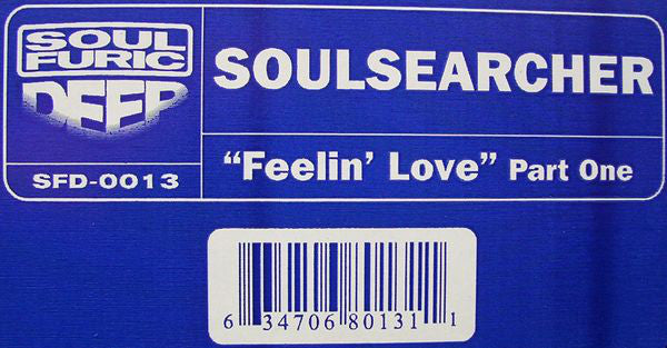 Soulsearcher : Feelin' Love (Part One) (12")