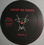 Sheep On Drugs : Track X (12")