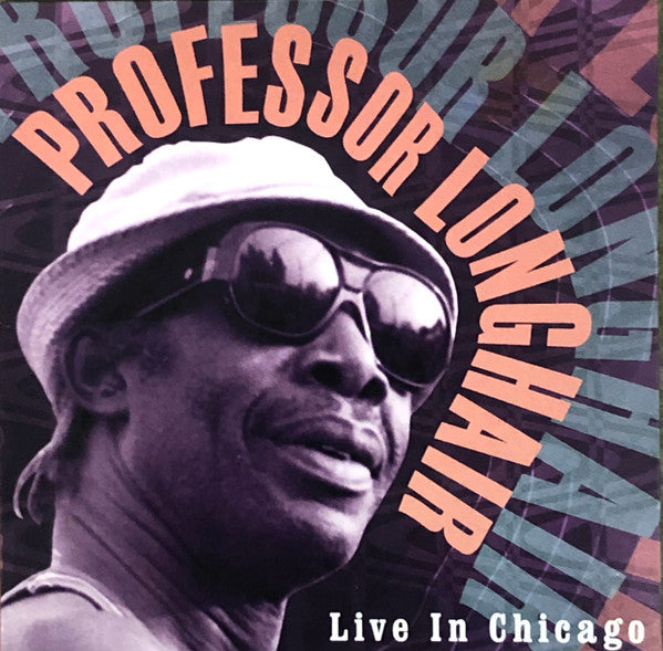 Professor Longhair : Live In Chicago (CD, Album)
