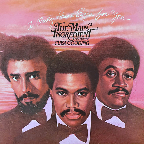 The Main Ingredient Featuring Cuba Gooding : I Only Have Eyes For You (LP, Album)