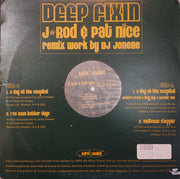 J-Rod & Pat Nice : Deep Fixin (12")