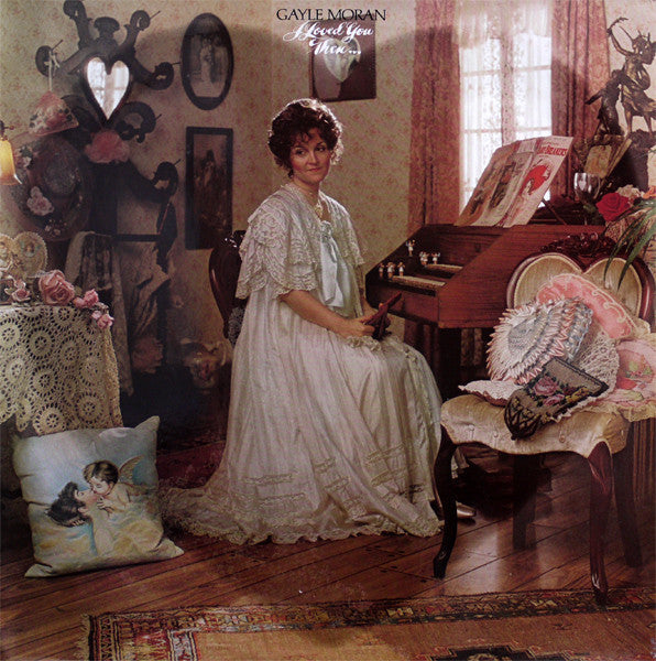 Gayle Moran : I Loved You Then...I Love You Now (LP, Album)
