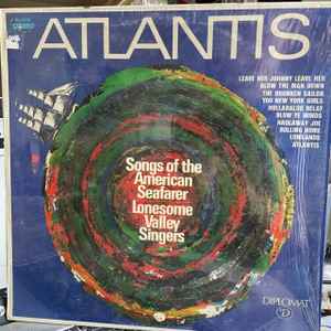 The Lonesome Valley Singers - Atlantis - Songs Of The American Seafarer (Mint (M)) Folk World & Country (LP, Album)