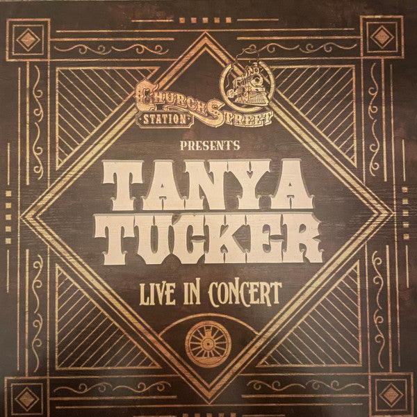 Tanya Tucker - Church Street Station Presents: Tanya Tucker Live In Concert [LP]