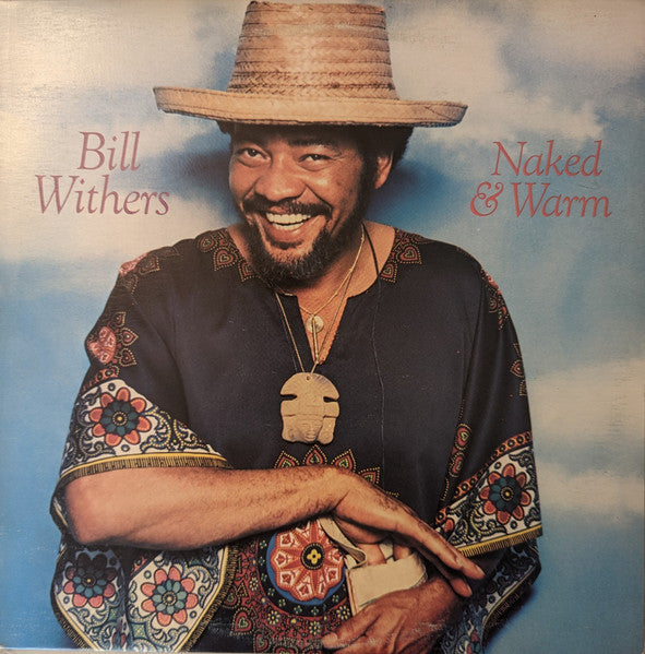Bill Withers - Naked & Warm (Very Good Plus (VG+)) Funk / Soul (LP, Album, Ter)