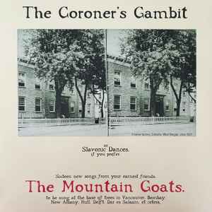 The Mountain Goats - The Coroner's Gambit (Mint (M)) Rock (LP, Album, RE)